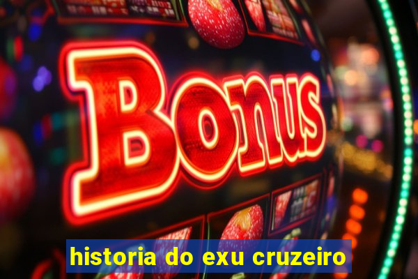 historia do exu cruzeiro